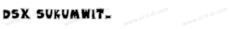 DSX SuKumWit字体转换